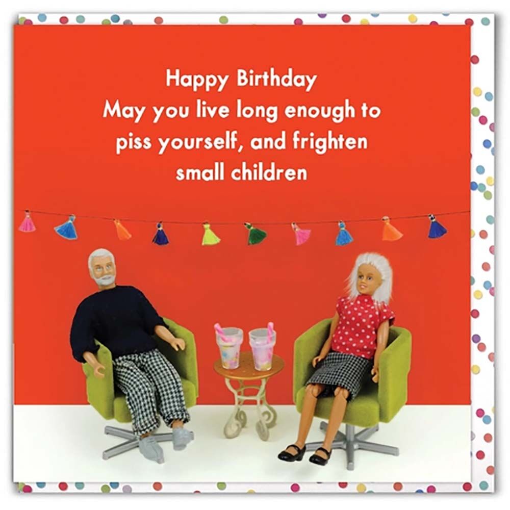 Piss Yourself Birthday Card